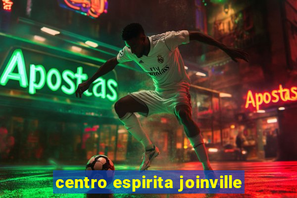 centro espirita joinville